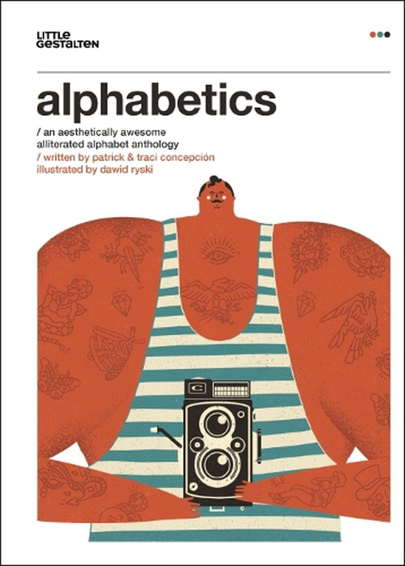 Alphabetics:  An Aesthetically Awesome Alliterated Alphabet Anthology