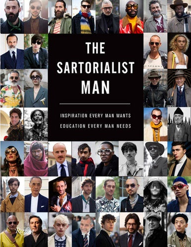 The Sartorialist: MAN Inspiration Every Man Wants, Education Every Man Needs