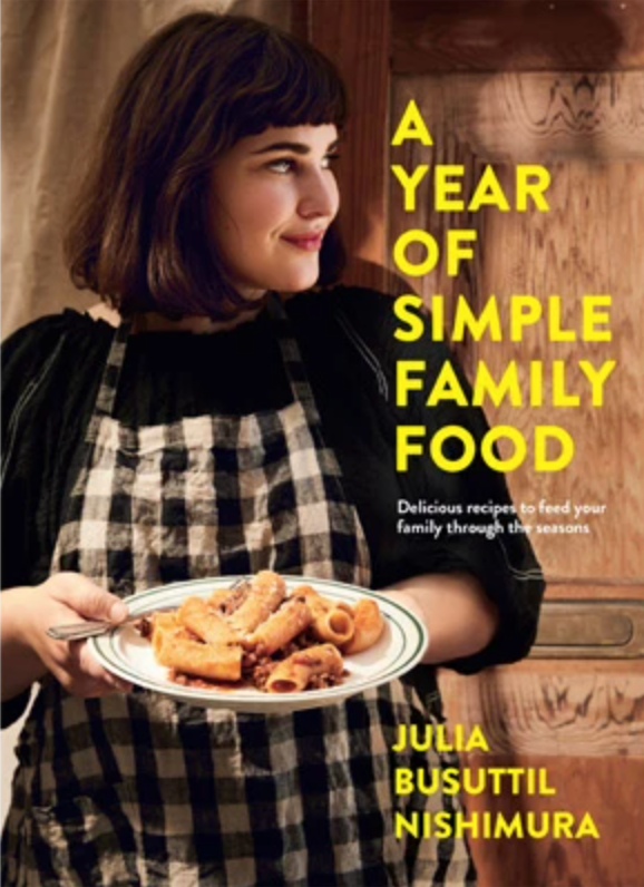 A Year of Simple Family Food - Julia Busuttil Nishimura